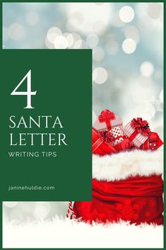 a santa hat with presents in it and the words 4 santa letter writing tips on top