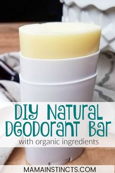 DIY Natural Deodorant Bar (with Organic Ingredients) Diy Deodorant Stick, Deodorant Diy