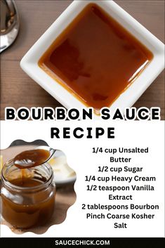 the recipe for bourbon sauce is shown here