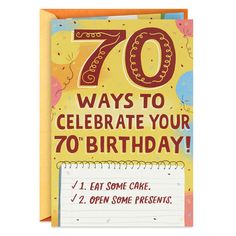 a birthday card with the words 70 ways to celebrate your 70th birthday