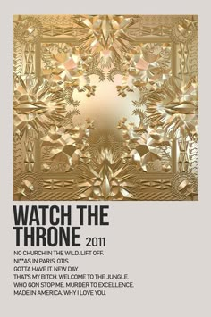 an advertisement for the new album watch the throne 2011