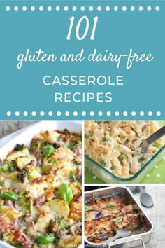 the top 10 gluten and dairy - free casserole recipes for dinner