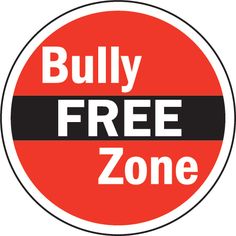 a red and black sign that says, bully free zone