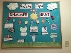 a bulletin board with different types of items on it and the words safety tips for the summer heat