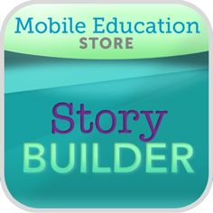 the story builder app for mobile education store