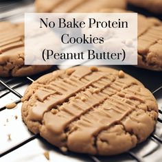 no bake protein cookies peanut butter on a cooling rack with the words, no bake protein cookies peanut butter