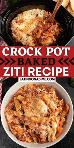 crock pot baked ziti recipe in a bowl with bread on the side and text overlay that reads, crock pot baked ziti recipe