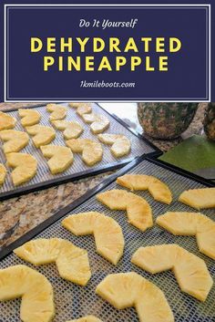 pineapples on a baking sheet with the words do you yourself dehydrated pineapple?