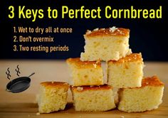 there are four pieces of cake stacked on top of each other with the words 3 keys to perfect cornbread