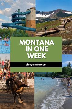 there is a collage of photos with the words montana in one week