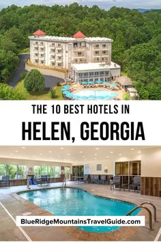 the 10 best hotels in helen, georgia