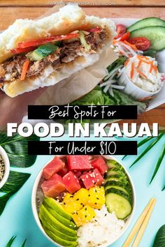 the best spots for food in kauai for under $ 10 are on this list