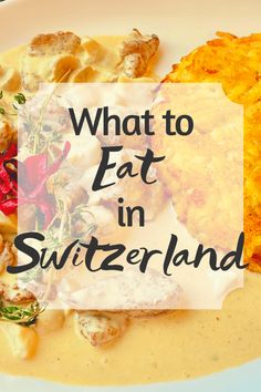 what to eat in switzerland on a white plate with text overlay that reads, what to eat in switzerland