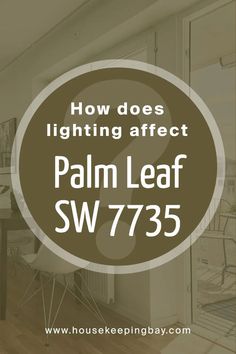 How Does Lighting Affect Palm Leaf SW 7735 by Sherwin Williams? Palm Leaf Sherwin Williams, Sw Palm Leaf, Sherwin Williams Palm Leaf, Green Paint Colors, Artificial Light, Rustic Bathroom, Green Paint, Coordinating Colors, Palm Leaf