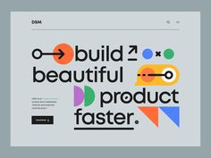 an image of a website page with the words build beautiful product faster