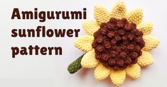 a crocheted sunflower with the words amigurmi sunflower pattern on it