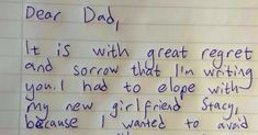 a note written on a piece of paper that says, dear dad it is with great respect and screw that i'm wrong