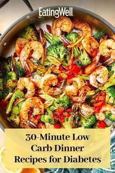 30-Minute Low Carb Dinner Recipes for Diabetes Nutrition Goals, Complex Carbs, Tasty Meals