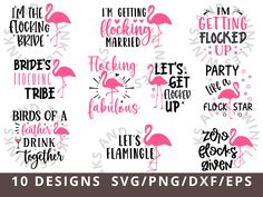 pink flamingos sayings and phrases on white paper with the words i'm getting married