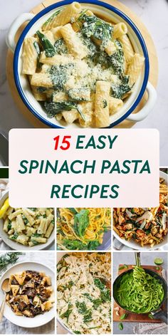 15 easy spinach pasta recipes that are perfect for busy week'snights