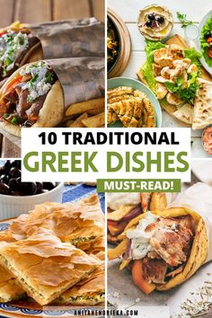 the top ten traditional greek dishes to try out for your next feast or dinner, including pita breads and salads