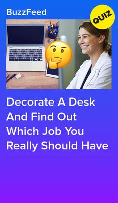 Decorate Your Desk And We'll Tell You Which Job You Should Actually Have #quiz #quizzes #buzzfeed  #triviaquestionsandanswers #quizzesbuzzfeed #bestfriendquiz #bffquiz Sleepover Quizzes, Personality Quizzes Buzzfeed, Fun Jobs, Job Test, Quizzes Funny, Playbuzz Quizzes, Best Buzzfeed Quizzes, Career Quiz