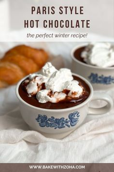 two cups of hot chocolate with whipped cream on top and the words paris style hot chocolate in