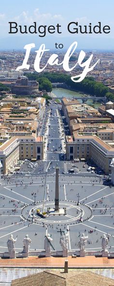 an aerial view of a city with the words budget guide to italy on it's top