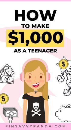 how to make $ 1, 000 as a teenager by finnavypanda