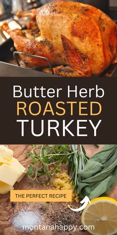 a roasted turkey with herbs and butter on the side