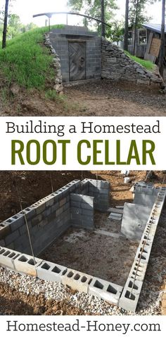 a house built in the ground with text overlay that reads building a homestead root cellar