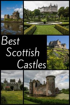 the best scottish castles are in this collage