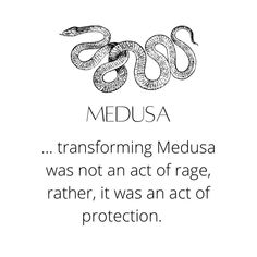 a black and white quote with the words medusa transforming medusa was not an act of rage, rather rather rather it was an act of protection