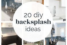 the words 20 diy backsplash ideas are shown in four different pictures, including white cabinets and black countertops