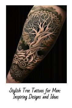 an arm tattoo with trees on it and the words, stylish tree tattoos for men