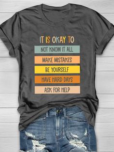 It Is Okay, Teaching Shirts, Cute Shirt Designs, Teacher Tees, Teacher Outfits, Printed T Shirts, School Shirts, Teacher Life, Its Okay