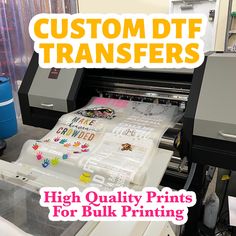 an image of a printer with the words custom dtf transferers on it's side