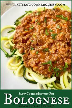 a plate with spaghetti and sauce on it in front of the words slow cooker instant pot bolognane