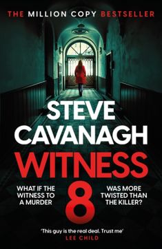 the cover of the book witnesses 8 by steve cavaniagh, who was more than