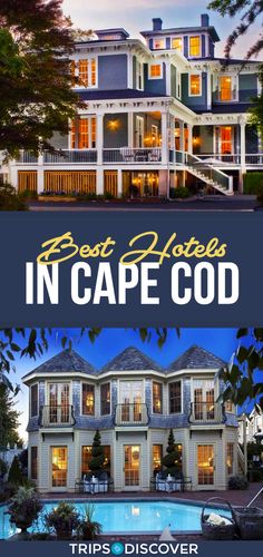 two large white houses with the words best hotels in cape cod on top and bottom