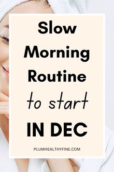 This slow morning routine is perfect for the cold month of December! Start this morning routine asap to enjoy slow and cozy mornings in the last month of the year. Healthy Early Morning Routine, Best Wake Up Routine, How To Start A New Lifestyle, Disciplined Daily Routine, New Morning Routine, 2024 Morning Routine, Morning Schedule For Women, 430 Am Morning Routine, 5am Wake Up Routine