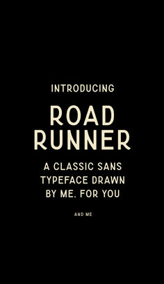 a black and white photo with the words road runner written in bold font on it