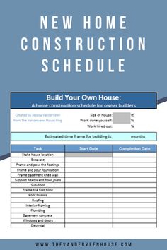 the new home construction schedule is shown in blue and white with text that reads build your own house