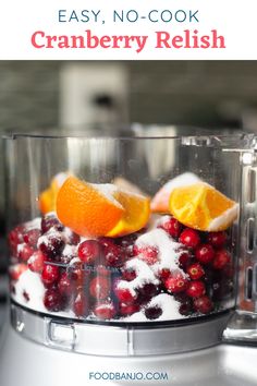 cranberry relish in a food processor with oranges and cherries