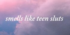 Smells like teen sluts #teen #hoes #haa cx Goth Quotes, Kawaii Grunge, Grunge Kawaii, Pastel Quotes, Grunge Pastel, Grunge Quotes, Grunge Tumblr, Quotes Tumblr, Tumblr Backgrounds