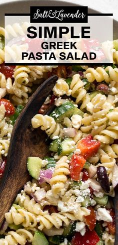 closeup of a salad with serving utensils and text overlay that reads simple greek pasta salad Easy Greek Pasta Salad, Salad For Summer, Easy Italian Pasta Salad, Greek Pasta Salad Recipe, Greek Pasta Salad, The Perfect Salad, Power Salad, Caprese Pasta Salad, Perfect Salad