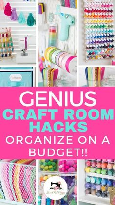 the words genius craftroom hacks organize on a budget