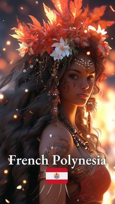 a woman with flowers in her hair and the words french polynesiania on it