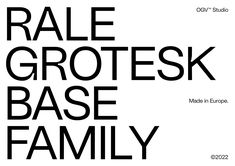 an advertisement with the words'raise grotesk base family'in black and white