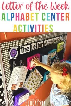 the letter of the week alphabet center activities for kids to do with letters and numbers